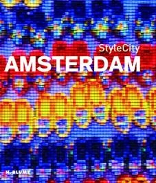 AMSTERDAM : STYLE CITY [2009] | 9788496669307