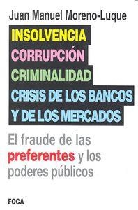 INSOLVENCIA, CORRUPCION, CRIMINALIDAD Y CRISIS BANCARIA | 9788496797789 | MORENO-LUQUE, JUAN MANUEL