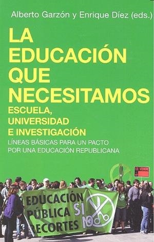 EDUCACION QUE NECESITAMOS. ESCUELA, UNIVERSIDAD E INVESTIGA | 9788496797888 | GARZON / DIEZ