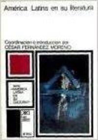 AMERICA LATINA EN SU LITERATURA | 9789682301360 | FERNANDEZ MORENO, CESAR