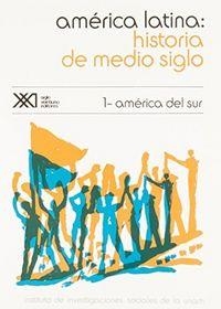 AMERICA LATINA: HISTORIA DE MEDIO SIGLO 1 | 9789682302800 | GONZALEZ CASANOVA, PABLO