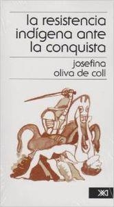 RESISTENCIA INDIGENA ANTE LA CONQUISTA | 9789682305757 | COLL, JOSEFINA OLIVA DE