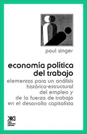 ECONOMIA POLITICA DEL TRABAJO | 9789682309427 | SINGER, PAUL
