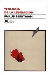 TEOLOGIA DE LA LIBERACION | 9789682315213 | BERRYMAN, PHILIP