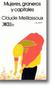 MUJERES, GRANEROS Y CAPITALES | 9789682315732 | MEILLASSOUX, CLAUDE