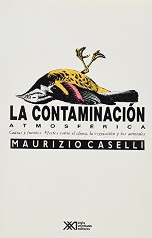 CONTAMINACION ATMOSFERICA | 9789682318009 | CASELLI, MAURIZIO