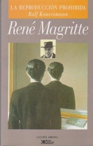 RENE MAGRITTE. LA REPRODUCCION PROHIBIDA | 9789682320101 | KONERSMANN, RALF