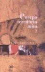CUERPO, TERRITORIO Y MITO | 9789682322365 | LABASTIDA OCHOA, JAIME