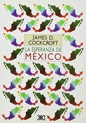 ESPERANZA DE MEXICO | 9789682322822 | COCKROFT, JAMES D.