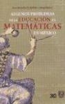 ALGUNOS PROBLEMAS DE LA EDUCACION EN MATEMATICAS | 9789682323027 | DE LA PEÑA, JOSE ANTONIO