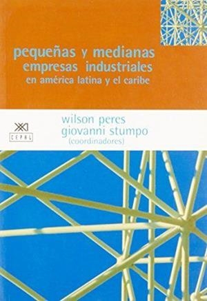 PEQUEÑAS Y MEDIANAS EMPRESAS INDUSTRIALES EN AMERICA | 9789682323539 | PERES / STUMPO