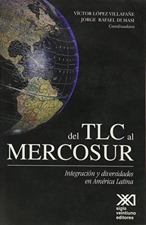 DEL TLC AL MERCOSUR | 9789682324062 | LOPEZ / DI MASI