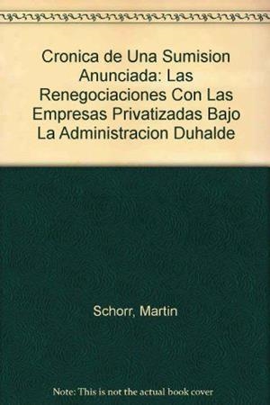 CRONICA DE UNA SUMISION ANUNCIADA. | 9789871105434 | AZPIAZU, DANIEL