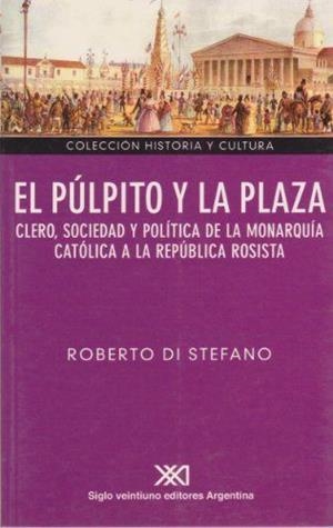 PULPITO Y LA PLAZA | 9789871105755 | STEFANO, ROBERTO DI
