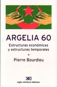 ARGELIA 60 | 9789871220625 | BOURDIEU, PIERRE