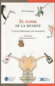 ELIXIR DE LA MUERTE | 9789871220915 | ALZOGARAY, RAUL