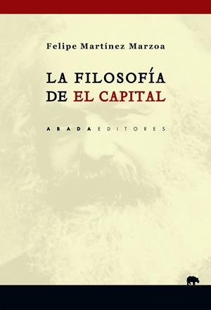 FILOSOFÍA DE "EL CAPITAL", LA | 9788417301002 | MARTINEZ MARZOA, FELIPE