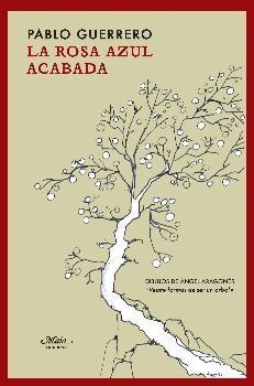 ROSA AZUL ACABADA, LA | 9788492724635 | GUERRERO CABANILLAS, PABLO