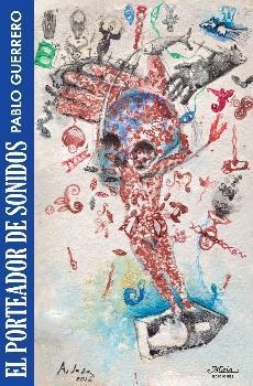PORTEADOR DE SONIDOS, EL | 9788492724703 | GUERRERO CABANILLAS, PABLO