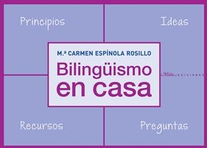 BILINGÜISMO EN CASA | 9788492724758 | ESPÍNOLA ROSILLO, Mª CARMEN