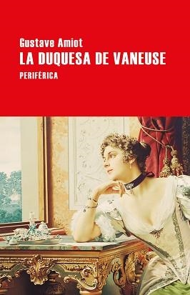 DUQUESA DE VANEUSE, LA | 9788416291687 | AMIOT, GUSTAVE