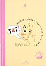TAT. RECULL DE MOIXAINES, JOCS I CANÇONS PER A INFANTS. 4A EDICIÓ+CD | 9788492839674 | BADIA, MARTA