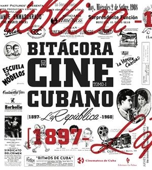 BITÁCORA DEL CINE CUBANO. TOMO I | 9788494835247 | CINEMATECA DE CUBA