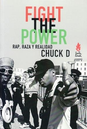 FIGHT THE POWER | 9789873687297 | C. CHUCK