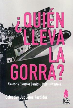 ¿QUIÉN LLEVA LA GORRA? | 9789873687051 | COLECTIVO JUGUETES PERDIDOS
