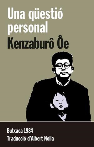 QÜESTIÓ PERSONAL, UNA | 9788415091196 | OE, KENZABURO