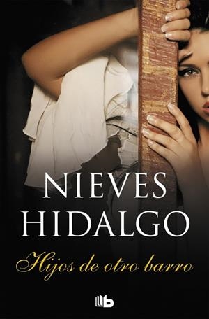 HIJOS DE OTRO BARRO | 9788490706145 | HIDALGO, NIEVES