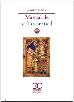 MANUAL DE CRÍTICA TEXTUAL | 9788497408189 | BLECUA, ALBERTO
