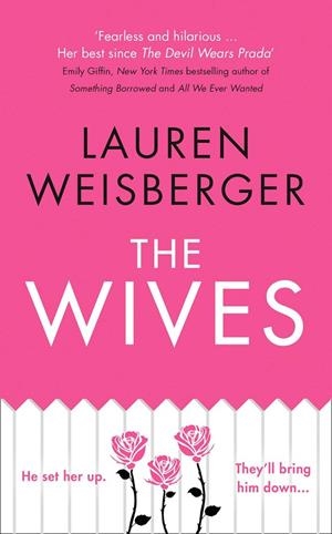 WIVES, THE | 9780007569281 | WEISBERGER, LAUREN