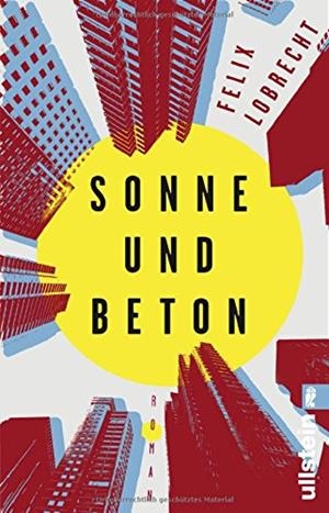SONNE UND BETON | 9783548290584 | LOBRECHT, FELIX
