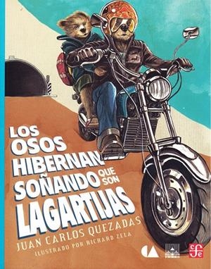 OSOS HIBERNAN SOÑANDO QUE SON LAGARTIJAS, LOS | 9786071632678 | QUEZADAS, J. CARLOS