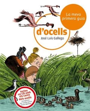 MEVA PRIMERA GUIA D'OCELLS, LA | 9788424633721 | GALLEGO, J. L.