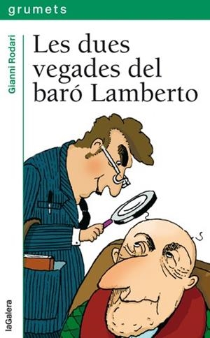 DUES VEGADES DEL BARÓ LAMBERTO, LES | 9788424624378 | RODARI, GIANNI