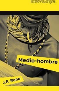 MEDIO-HOMBRE | 9788424630362 | RENO, J. F.