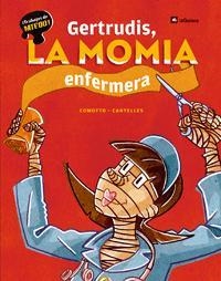 GERTRUDIS, LA MOMIA ENFERMERA | 9788424630997 | CANYELLES, ANNA