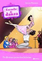 ESCUELA DE DANZA 08 : UN ROMEO PARA DOS JULIETAS | 9788424631352 | MARSOTTO, AURORA