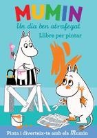 MUMIN. UN DIA BEN ATRAFEGAT | 9788424633370 | JANSSON, TOVE