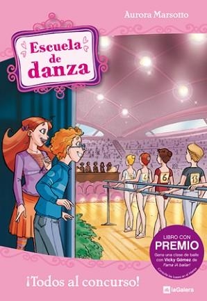 ESCUELA DE DANZA 06 : ¡TODOS AL CONCURSO! | 9788424634384 | MARSOTTO, AURORA