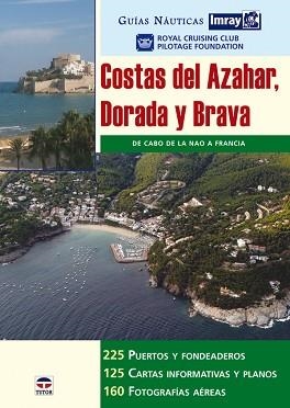 GUÍAS NÁUTICAS IMRAY. COSTAS DEL AZAHAR DORADA Y BRAVA | 9788479027322 | RCC PILOTAGE FOUNDATION