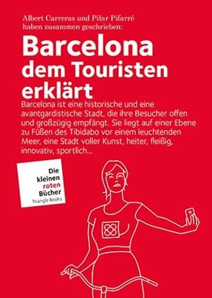 BARCELONA DEM TOURISTEN ERKLÄRT | 9788484788140 | CARRERAS DE ODRIOZOLA, ALBERT / PIFARRÉ MATAS, PILAR