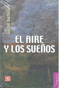AIRE Y LOS SUEÑO, EL | 9789681641788 | BACHELARD, GASTON