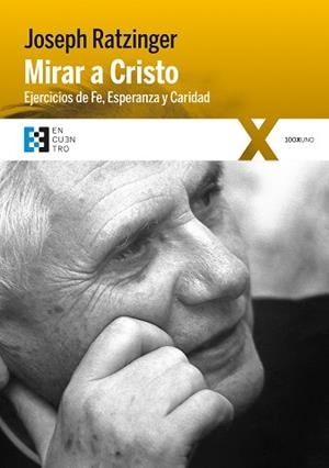 MIRAR A CRISTO | 9788490559321 | RATZINGER, JOSEPH