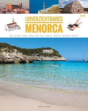 MENORCA UNBEDINGT | 9788484788256 | MERCADAL ARGUIMBAU, JOAN / PLA BOADA, RICARD / PONS PETRUS, JUANJO / PUIG VENTURA, BIEL