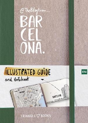 BARCELONA. ILLUSTRATED GUIDE AND NOTEBOOK | 9788484787488 | SILVA DE VILLENA, LUÍS ENRIQUE
