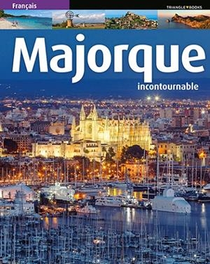 MAJORQUE. INCOUNTORNABLE (FRANCÉS) | 9788484786931 | FONT I RODON, MARGA
