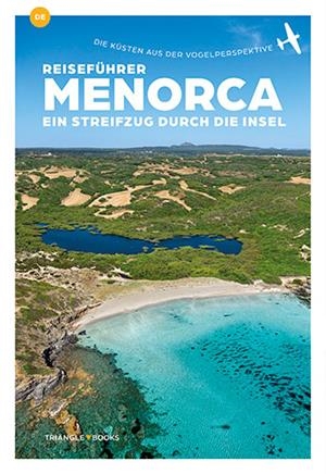MENORCA. EIN STREIFZUG DURCH DIE INSEL | 9788484787785 | VARIOS AUTORES